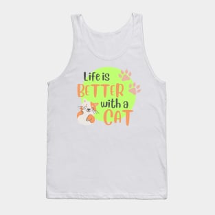 Life is Better with a Cat Tank Top